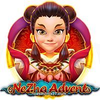 NeZhaAdvent slot mx37 casino